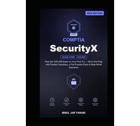 CompTIA SecurityX Study Guide 2026: Pass the CAS-005 Exam on Your First Try - All-in-One Prep with Practice Questions, a Full Practice Exam & Real-World Scenarios (IT Certification Study Guides)