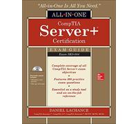 CompTIA Server+ Certification All-in-One Exam Guide (Exam SK0-004) (CERTIFICATION & CAREER - OMG)