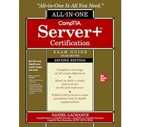 CompTIA Server+ Certification All-in-One Exam Guide, Second Edition (Exam SK0-005) (CERTIFICATION & CAREER - OMG)