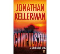 Compulsion: An Alex Delaware Thriller: 22