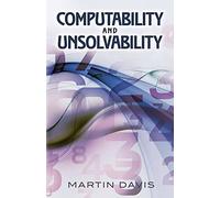 Computability and Unsolvability (Dover Books on Computer Science)