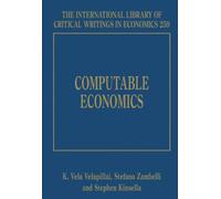 Computable Economics: 259 (The International Library of Critical Writings in Economics series)
