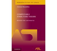 Computable Structure Theory: Beyond the Arithmetic (Perspectives in Logic)
