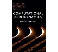 Computational Aerodynamics (Cambridge Aerospace Series)