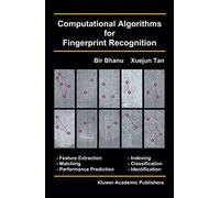 Computational Algorithms for Fingerprint Recognition: 1 (International Series on Biometrics, 1)