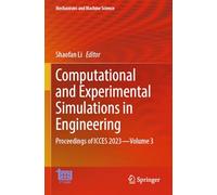 Computational and Experimental Simulations in Engineering: Proceedings of ICCES 2023-Volume 3: 146 (Mechanisms and Machine Science, 146)