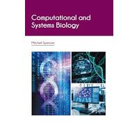 Computational and Systems Biology