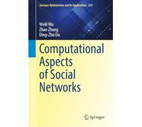 Computational Aspects of Social Networks (Springer Optimization and Its Applications, 234)
