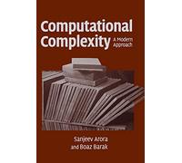 Computational Complexity: A Modern Approach