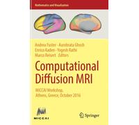 Computational Diffusion MRI : MICCAI Workshop, Athens, Greece, October 2016