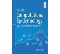 Computational Epidemiology: Data-Driven Modeling of COVID-19