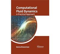 Computational Fluid Dynamics: A Practical Approach