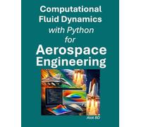Computational Fluid Dynamics with Python for Aerospace Engineering