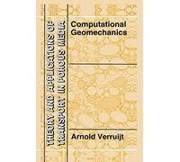 Computational Geomechanics: 7 (Theory and Applications of Transport in Porous Media, 7)