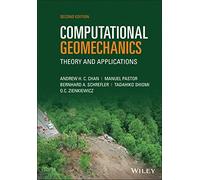 Computational Geomechanics: Theory and Applications