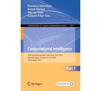 Computational Intelligence: 17th International Joint Conference, IJCCI 2025, Marbella, Spain, October 22-24, 2025, Proceedings, Part I (Communications in Computer and Information Science, 2827)