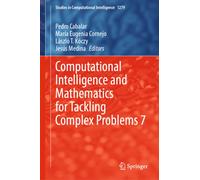 Computational Intelligence and Mathematics for Tackling Complex Problems 7