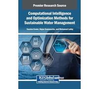 Computational Intelligence and Optimization Methods for Sustainable Water Management