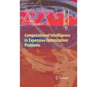 Computational Intelligence in Expensive Optimization Problems: 2 (Adaptation, Learning, and Optimization, 2)