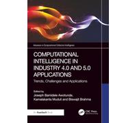 Computational Intelligence in Industry 4.0 and 5.0 Applications: Trends, Challenges and Applications (Advances in Computational Collective Intelligence)
