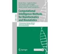 Computational Intelligence Methods for Bioinformatics and Biostatistics : 17th International Meeting, CIBB 2021, Virtual Event, November 15-17, 2021, Revised Selected Papers