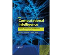 Computational Intelligence : Synergies of Fuzzy Logic, Neural Networks and Evolutionary Computing