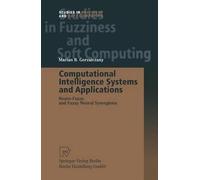 Computational Intelligence Systems and Applications: Neuro-Fuzzy and Fuzzy Neural Synergisms