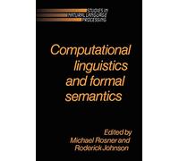 Computational Linguistics and Formal Semantics (Studies in Natural Language Processing)