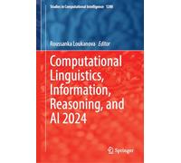 Computational Linguistics, Information, Reasoning, and AI 2024 (Studies in Computational Intelligence, 1280)