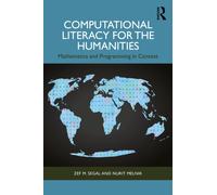 Computational Literacy for the Humanities : Mathematics and Programming in Context