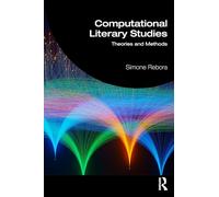 Computational Literary Studies: Theory and Methods