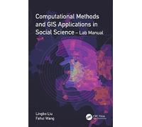Computational Methods and GIS Applications in Social Science - Lab Manual