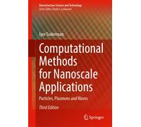 Computational Methods for Nanoscale Applications : Particles, Plasmons and Waves