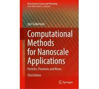 Computational Methods for Nanoscale Applications: Particles, Plasmons and Waves (Nanostructure Science and Technology)