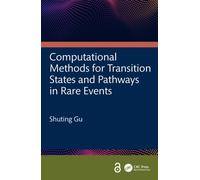 Computational Methods for Transition States and Pathways in Rare Events