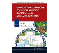 COMPUTATIONAL METHODS FOR UNDERSTANDING BACTERIAL AND ARCHAEAL GENOMES: 7 (Series On Advances In Bioinformatics And Computational Biology)