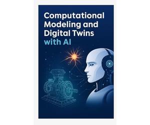 Computational Modeling and Digital Twins with AI