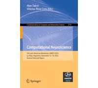 Computational Neuroscience: 5th Latin American Workshop, LAWCN 2025, La Plata, Argentina, November 12-14, 2025, Revised Selected Papers (Communications in Computer and Information Science, 2734)