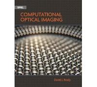 Computational Optical Imaging (Press Monographs)