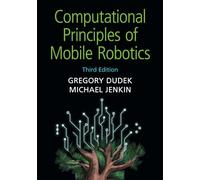 Computational Principles of Mobile Robotics