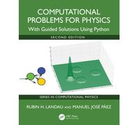 Computational Problems for Physics : With Guided Solutions Using Python