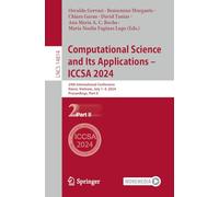 Computational Science and Its Applications - ICCSA 2024: 24th International Conference, Hanoi, Vietnam, July 1-4, 2024, Proceedings, Part II: 14814 (Lecture Notes in Computer Science, 14814)
