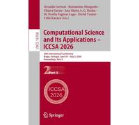 Computational Science and Its Applications - ICCSA 2026: 26th International Conference, Braga, Portugal, June 30-July 3, 2026, Proceedings, Part II: 16768 (Lecture Notes in Computer Science, 16768)