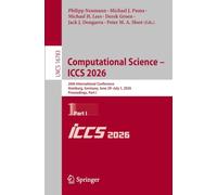 Computational Science - ICCS 2026: 26th International Conference, Hamburg, Germany, June 29 - July 1, 2026, Proceedings, Part I: 16783 (Lecture Notes in Computer Science, 16783)