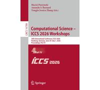Computational Science - ICCS 2026 Workshops : 26th International Conference, ICCS 2026, Hamburg, Germany, June 29 - July 1, 2026, Proceedings, Part IV