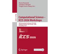 Computational Science - ICCS 2026 Workshops : 26th International Conference, ICCS 2026, Hamburg, Germany, June 29 - July 1, 2026, Proceedings, Part I