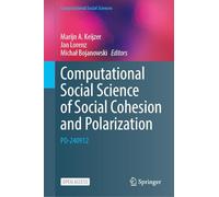 Computational Social Science of Social Cohesion and Polarization: PO-240912 (Computational Social Sciences)