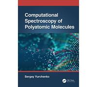 Computational Spectroscopy of Polyatomic Molecules