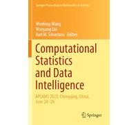 Computational Statistics and Data Intelligence: APCAMS 2023, Chongqing, China, June 24-26 (Springer Proceedings in Mathematics & Statistics, 463)