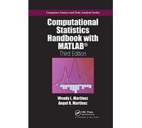 Computational Statistics Handbook with MATLAB (Chapman & Hall/CRC Computer Science & Data Analysis)